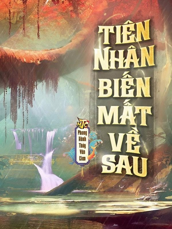 [Dịch] Tiên Nhân Sau Khi Biến Mất