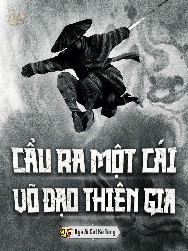 [Dịch] Cẩu Ra Một Cái Võ Đạo Thiên Gia