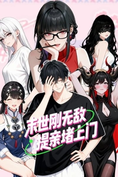 Tận Thế: Vừa Vô Địch Đã Bị Chặn Cửa Cầu Hôn